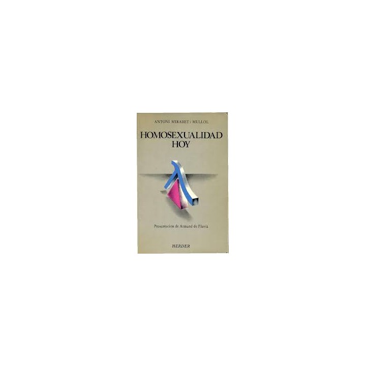 Homosexualidad hoy. Presentación de Armand de Fluvià.
